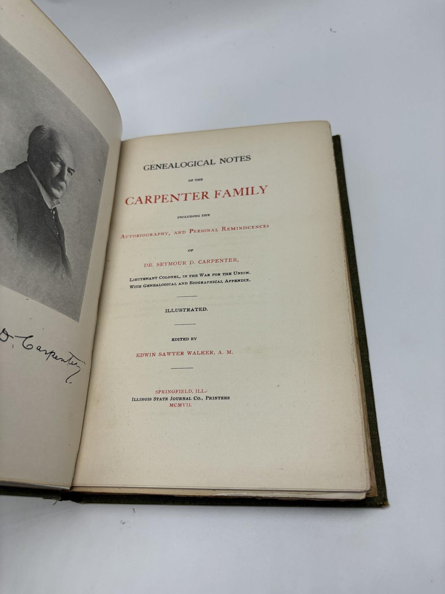 Genealogical Notes Of The Carpenter Family Including The Autobiography And Personal Reminiscences Of Dr. Seymour D. Carpenter