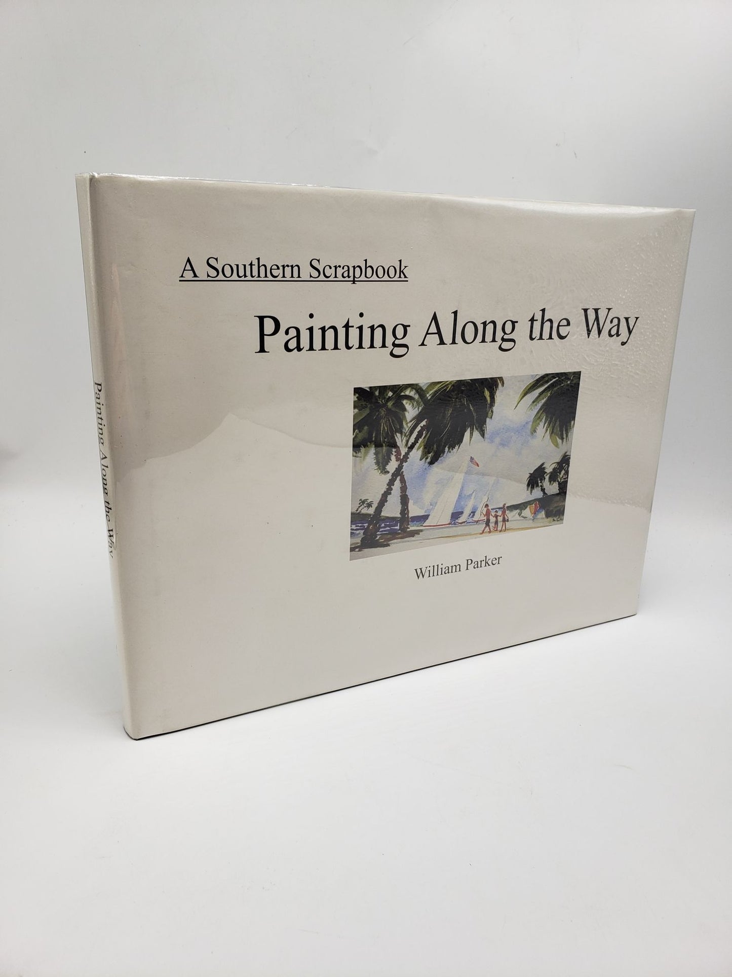 Painting Along the Way: A Southern Scrapbook