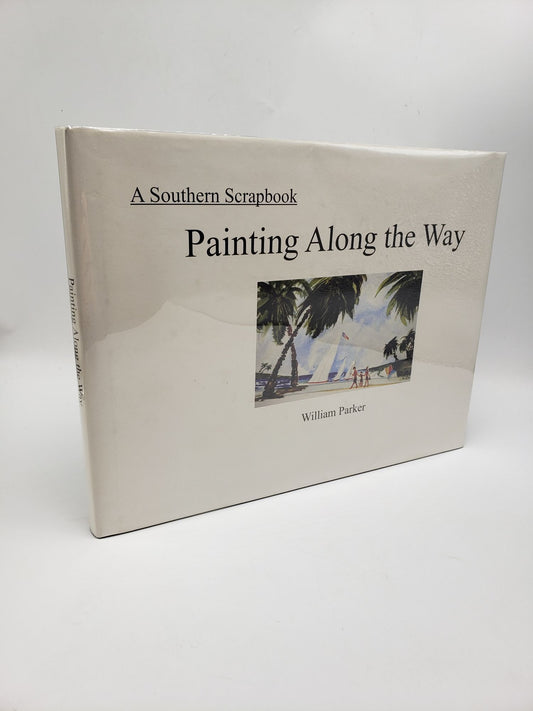 Painting Along the Way: A Southern Scrapbook