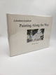 Painting Along the Way: A Southern Scrapbook