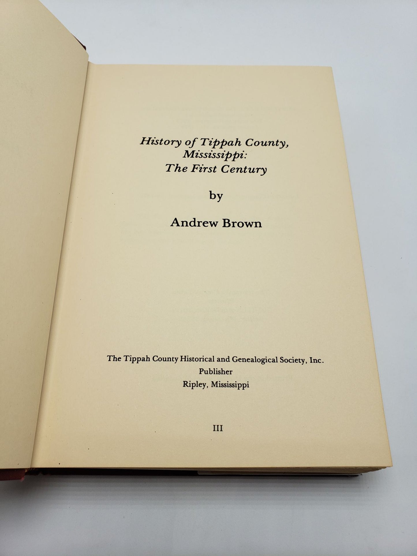 History Of Tippah County, Mississippi: The First Century