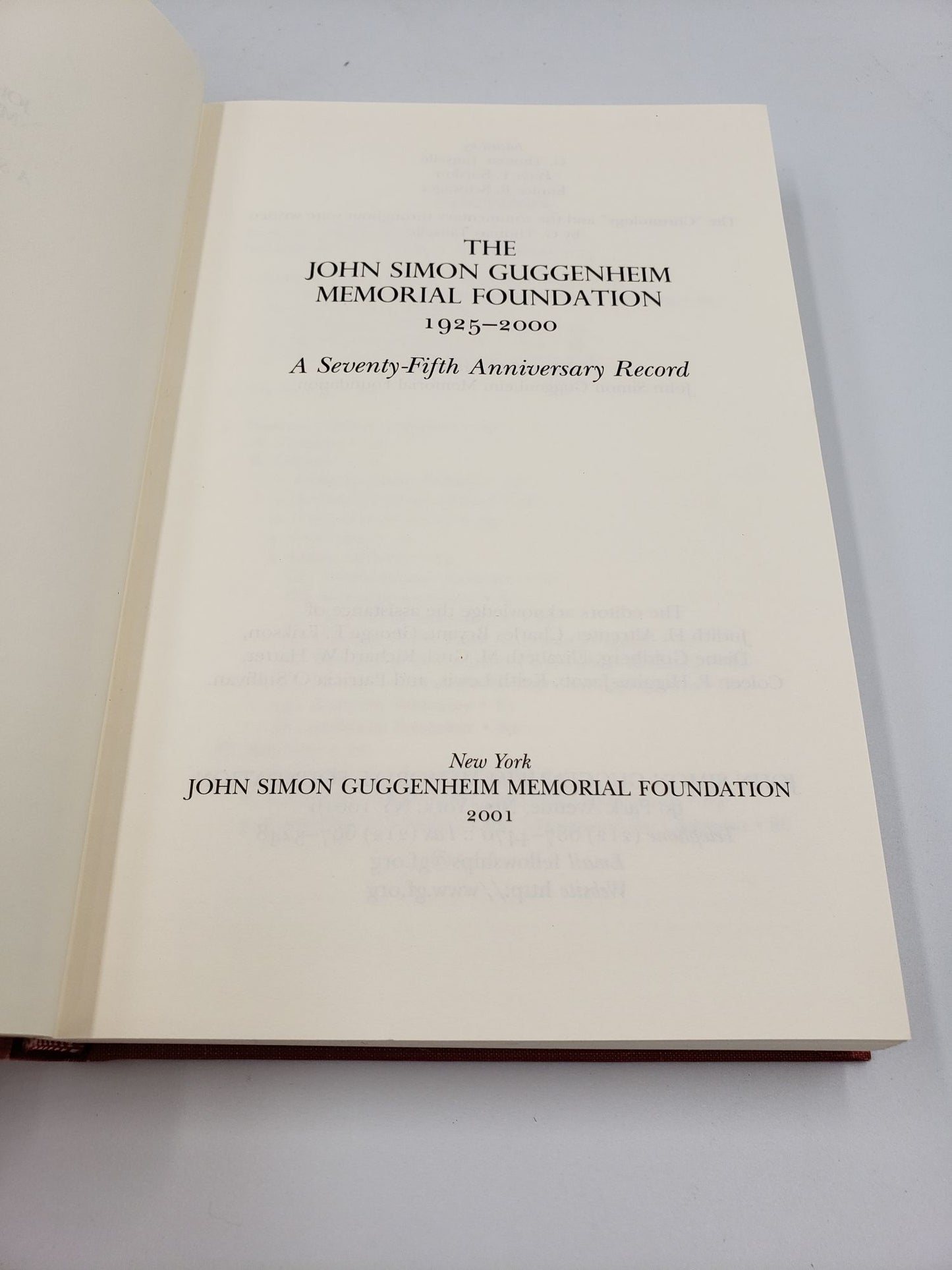 The John Simon Guggenheim Memorial Foundation, 1925-2000: A Seventy-Fifth Anniversary Record
