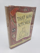 That Man in the Kitchen