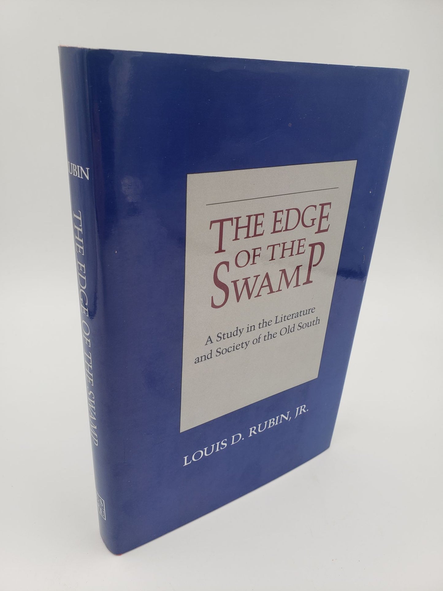 The Edge of the Swamp: A Study in the Literature and Society of the Old South