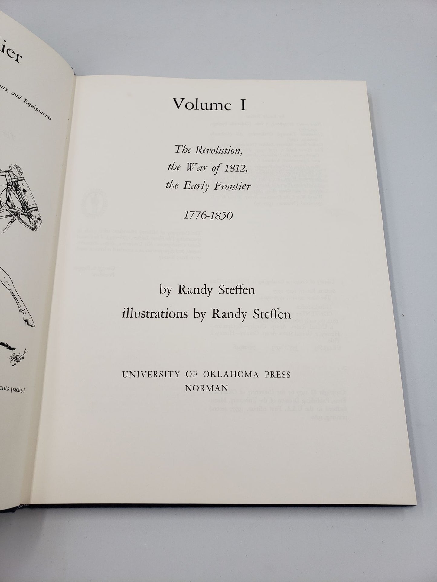 The Horse Soldier 1776 - 1943: The Revolution, The War of 1812, The Early Frontier 1776 - 1850 (Volume 1)