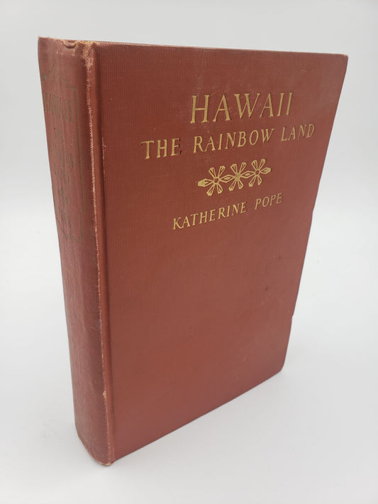 Hawaii: The Rainbow Land