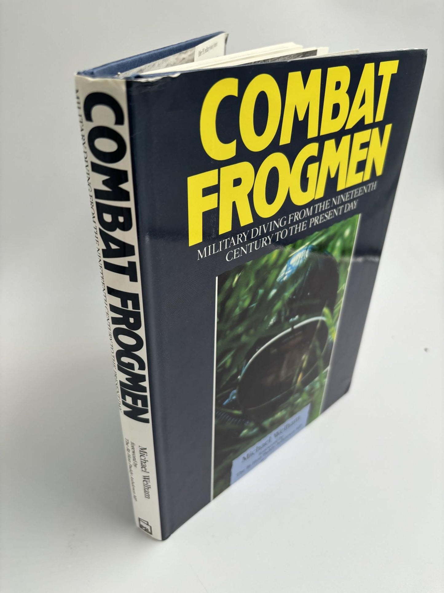 Combat Frogmen: Military Diving From The Nineteenth Century To The Present Day