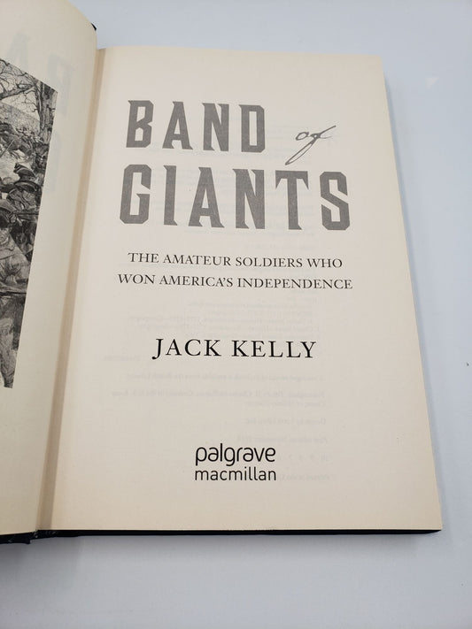 Band of Giants: The Amateur Soldiers Who Won America's Independence