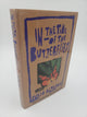 In The Tine Of The Butterflies: A Novel