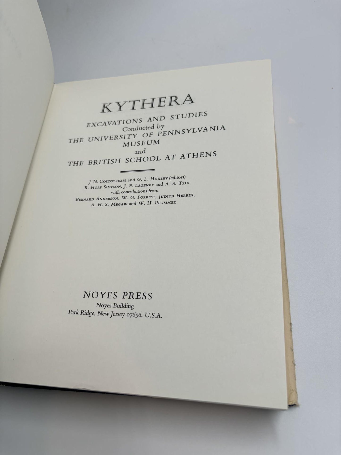 Kythera: Excavations And Studies Conducted By The University of Pennsylvania Museum And The British School At Athens