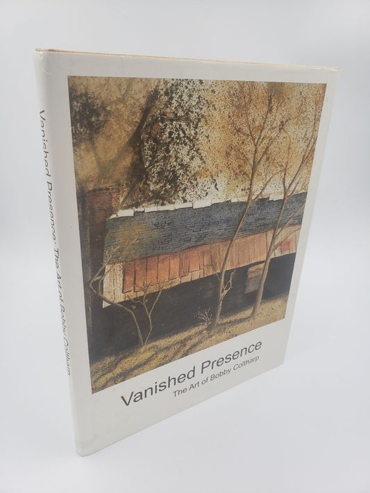 Vanished Presence: The Art of Bobby Coltharp