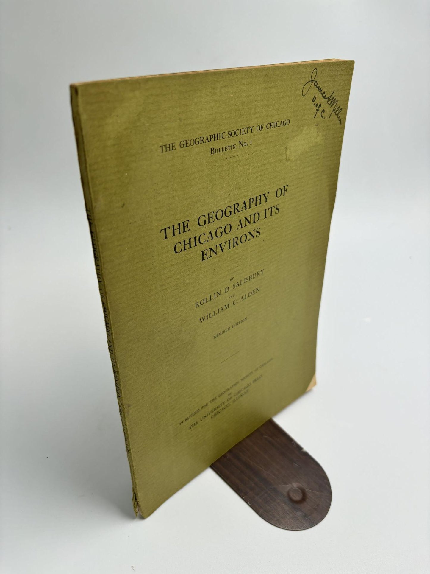The Geography Of Chicago And Its Environs (The Geographic Society Of Chicago, Bulletin No. 1)