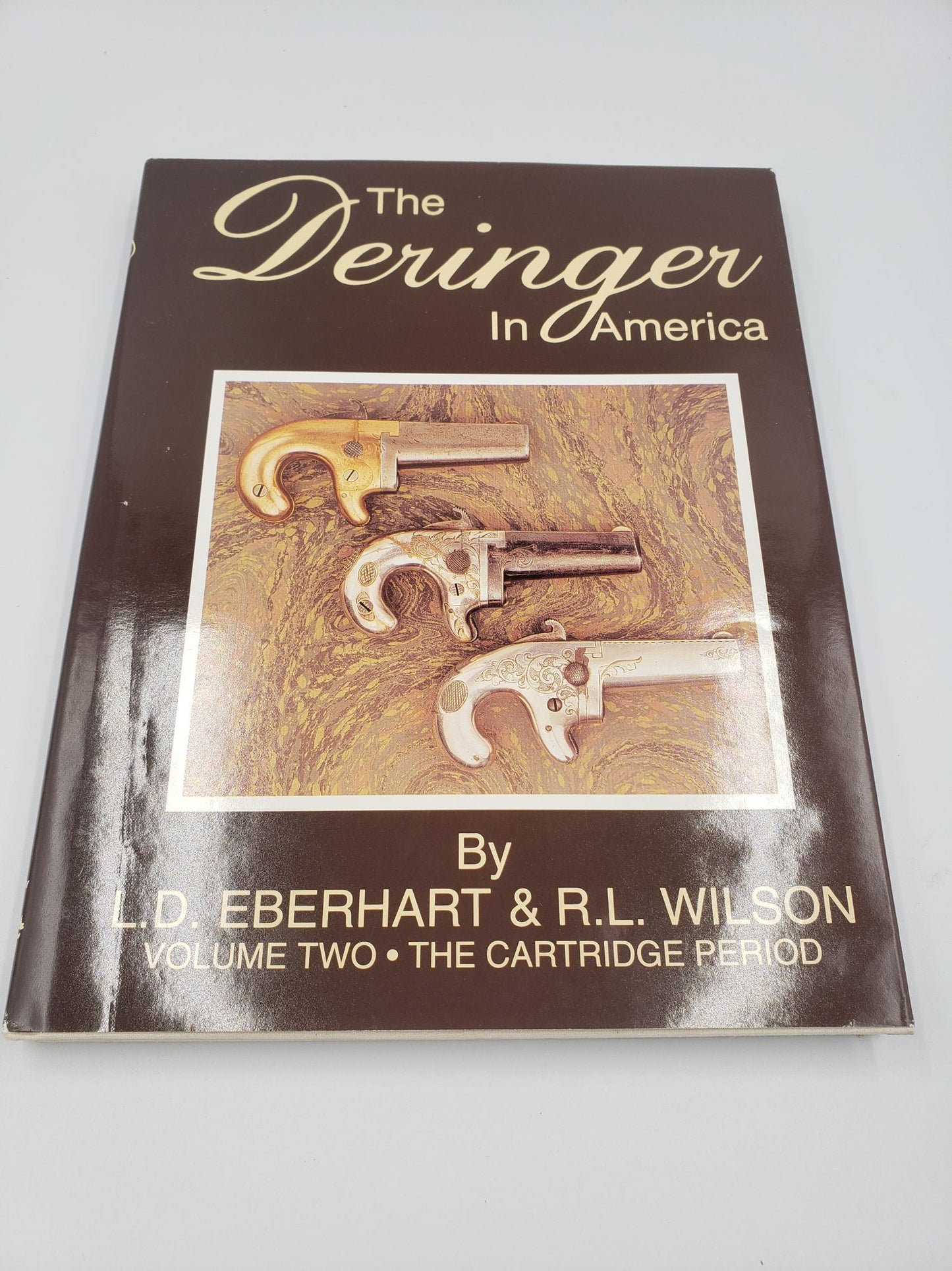 The Deringer In America: The Percussion Period, and The Cartridge Period (2 Vol.)