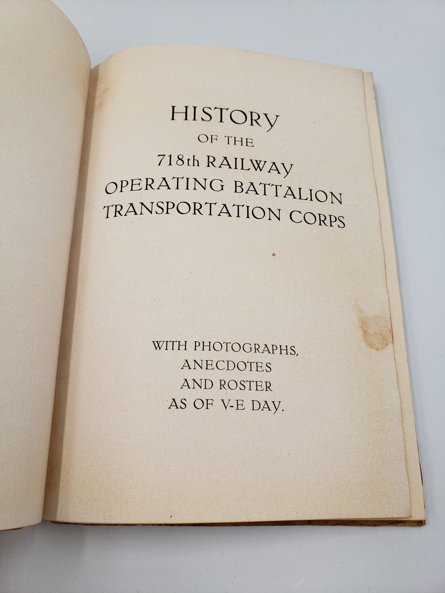 History Of The 718th Railway Operating Battalion Transportation Corps