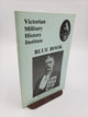 Victorian Military History Institute: Blue Book #1