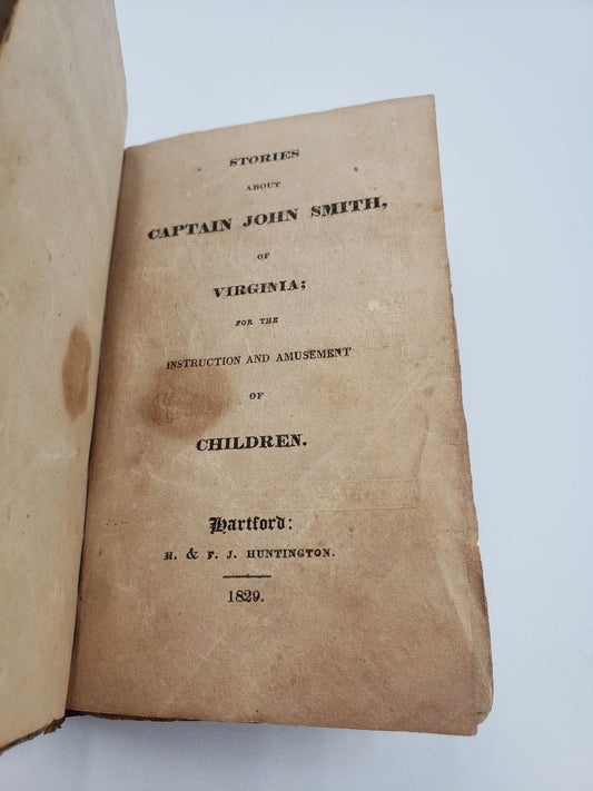 Stories About Captain John Smith Of Virginia; For The Instruction And Amusement Of Children.