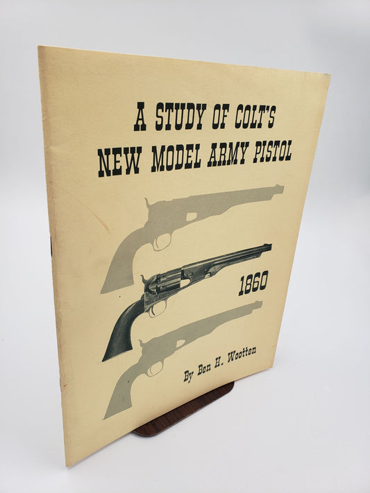 A Study Of Colt's New Model Army Pistol: 1860