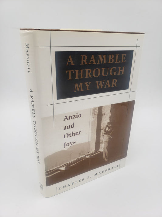 A Ramble Through My War: Anzio and Other Joys