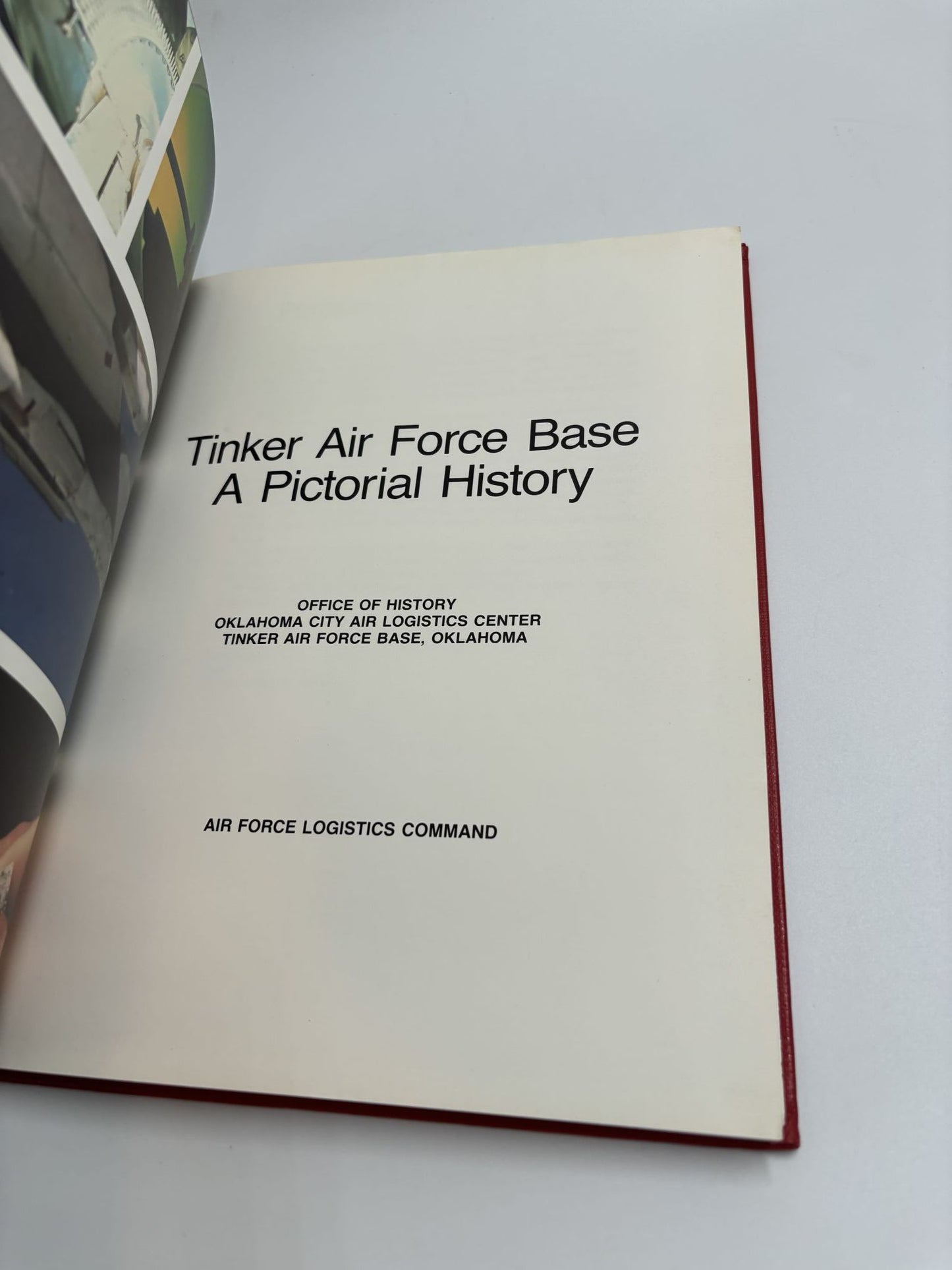 Tinker Air Force Base: A Pictorial History