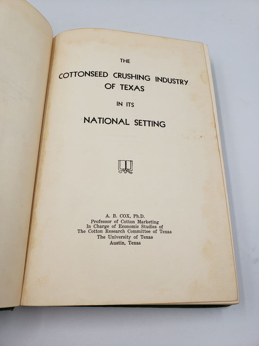 The Cottonseed Crushing Industry Of Texas In Its National Setting