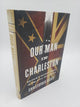 Our Man In Charleston: Britain's Secret Agent in the Civil War South