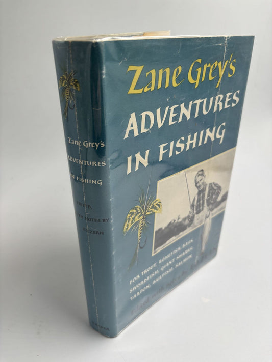 Zane Grey's Adventures In Fishing
