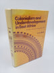 Colonialism and Underdevelopment in East Africa: The Politics of Economic Change 1919 - 1939