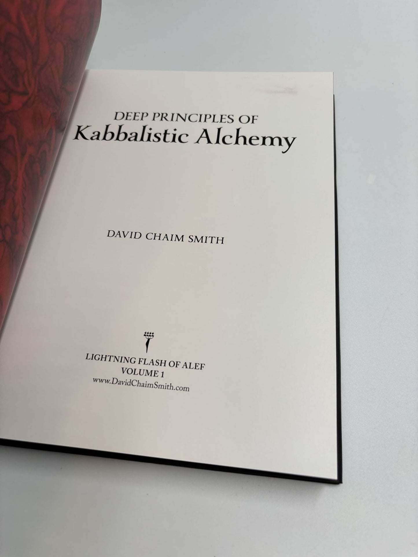Deep Principles of Kabbalistic Alchemy (Lighting Flash of Alef, Volume 1)