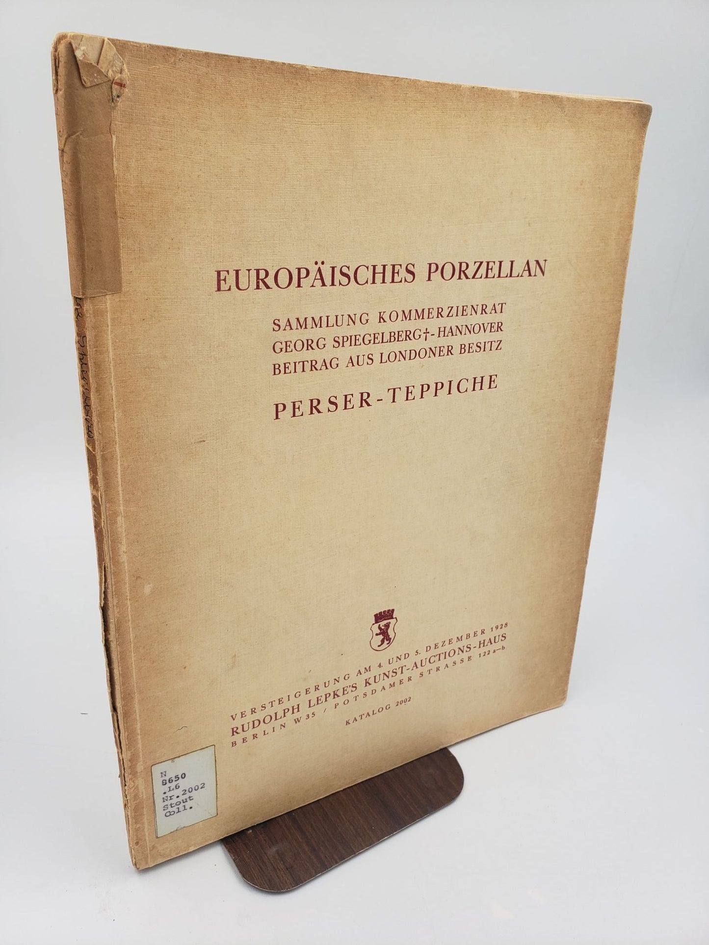 Europäisches Porzellan und Arbeiten der Kleinkunst: Sammlung Kommerzienrat Georg Spiegelberg, Hannover und Beitrag aus Londoner Besitz
