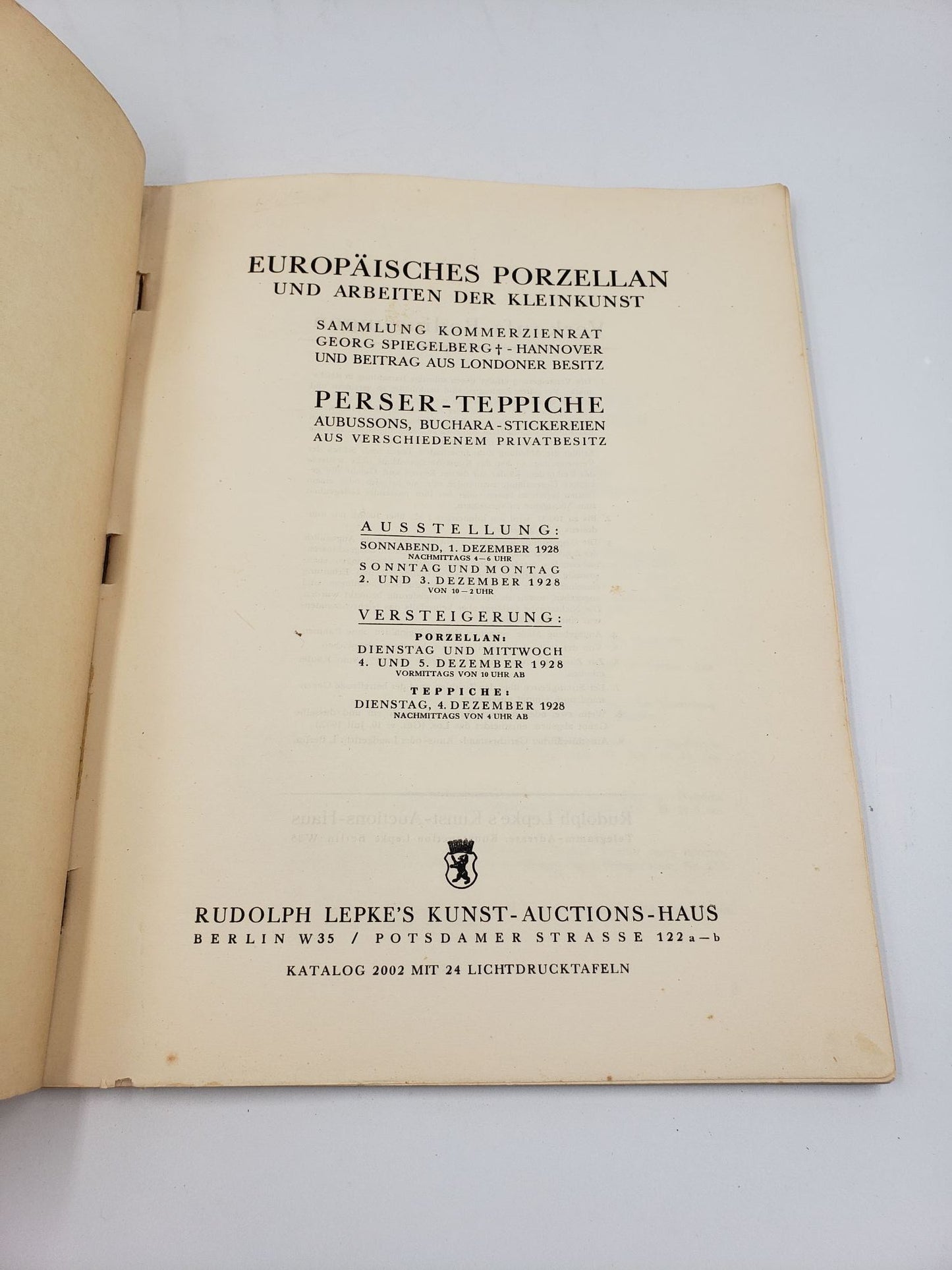 Europäisches Porzellan und Arbeiten der Kleinkunst: Sammlung Kommerzienrat Georg Spiegelberg, Hannover und Beitrag aus Londoner Besitz