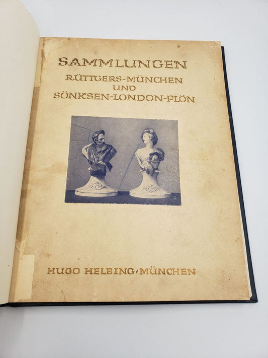 Sammlungen Rüttgers-München und Sönksen-London-Plön: Europäische Porzellane und Fayancen, China-Porzellan / Altes Kunstgewerbe