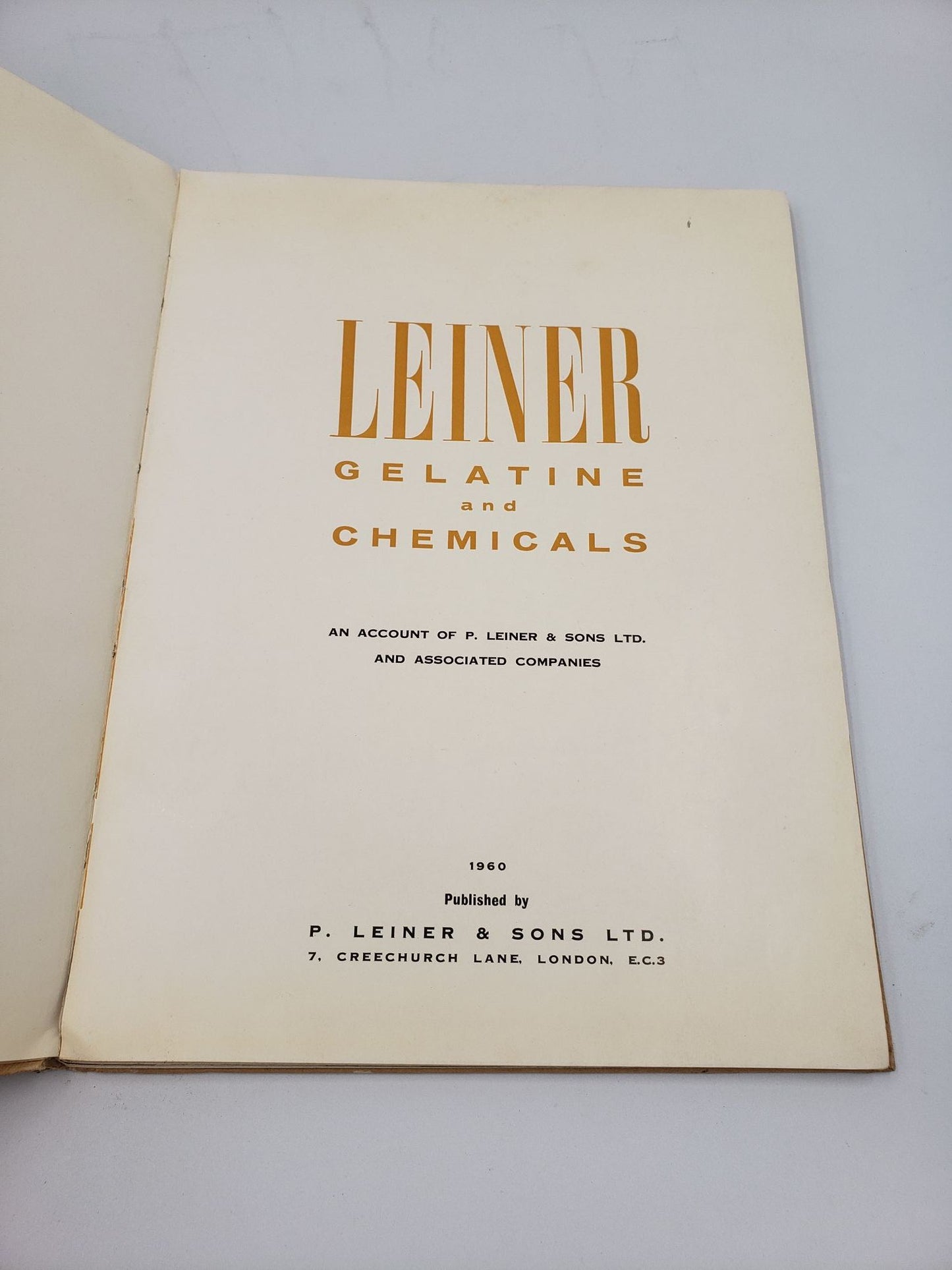 Leiner Gelatine and Chemicals: An Account of P. Leiner and Sons Ltd. and Associated Companies