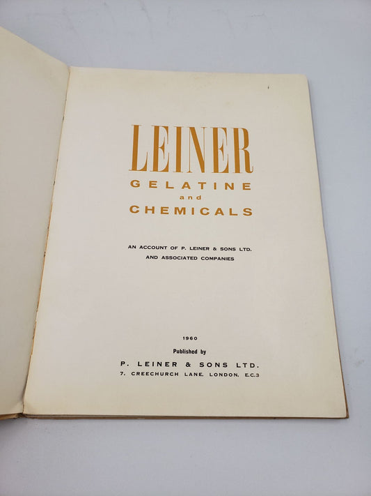 Leiner Gelatine and Chemicals: An Account of P. Leiner and Sons Ltd. and Associated Companies