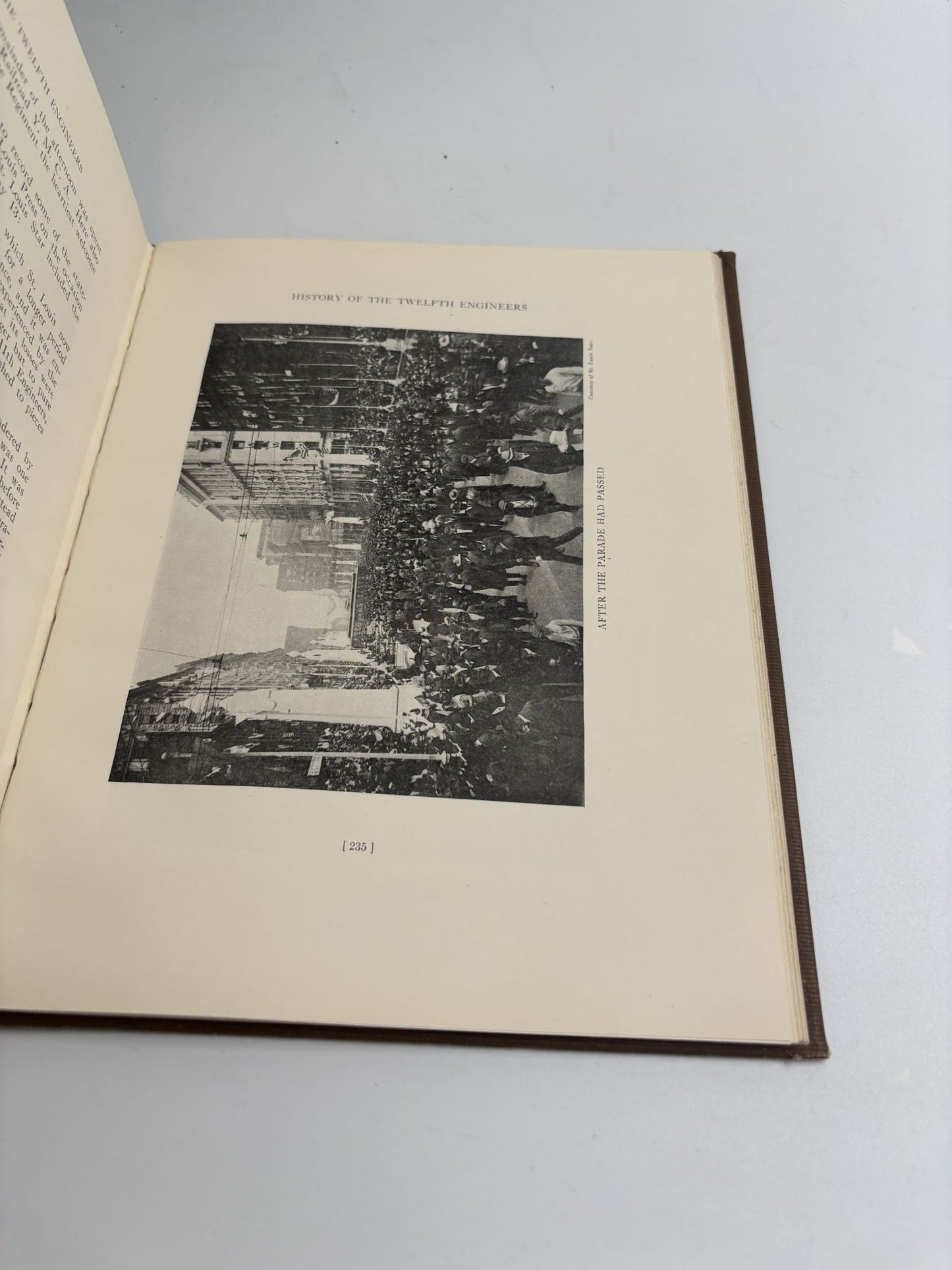History Of The Twelfth Engineers, U.S. Army: Mobilized At St. Louis, Mo., June 1917, Embarked For Foreign Service July 28, 1917, Returned To The United States For Demobilization April 27, 1919, Mustered Out At Camp Funston, May 16, 1919