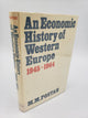 An Economic History of Western Europe: 1945 - 1964