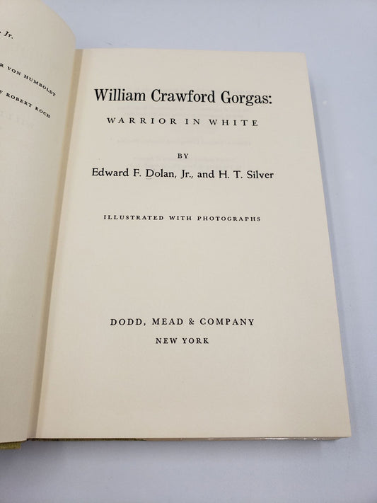 William Crawford Gorgas: Warrior in White