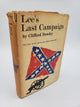 Lee's Last Campaign: The Story of Lee and His Men against Grant - 1864