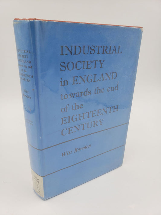 Industrial Society in England towards the end of the Eighteenth Century