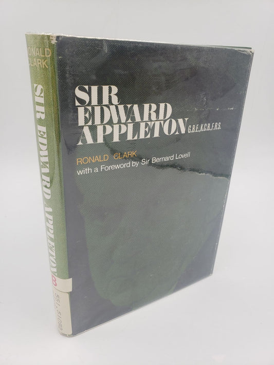 Sir Edward Appleton: G.B.E., K.C.B, F.R.S.