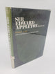 Sir Edward Appleton: G.B.E., K.C.B, F.R.S.