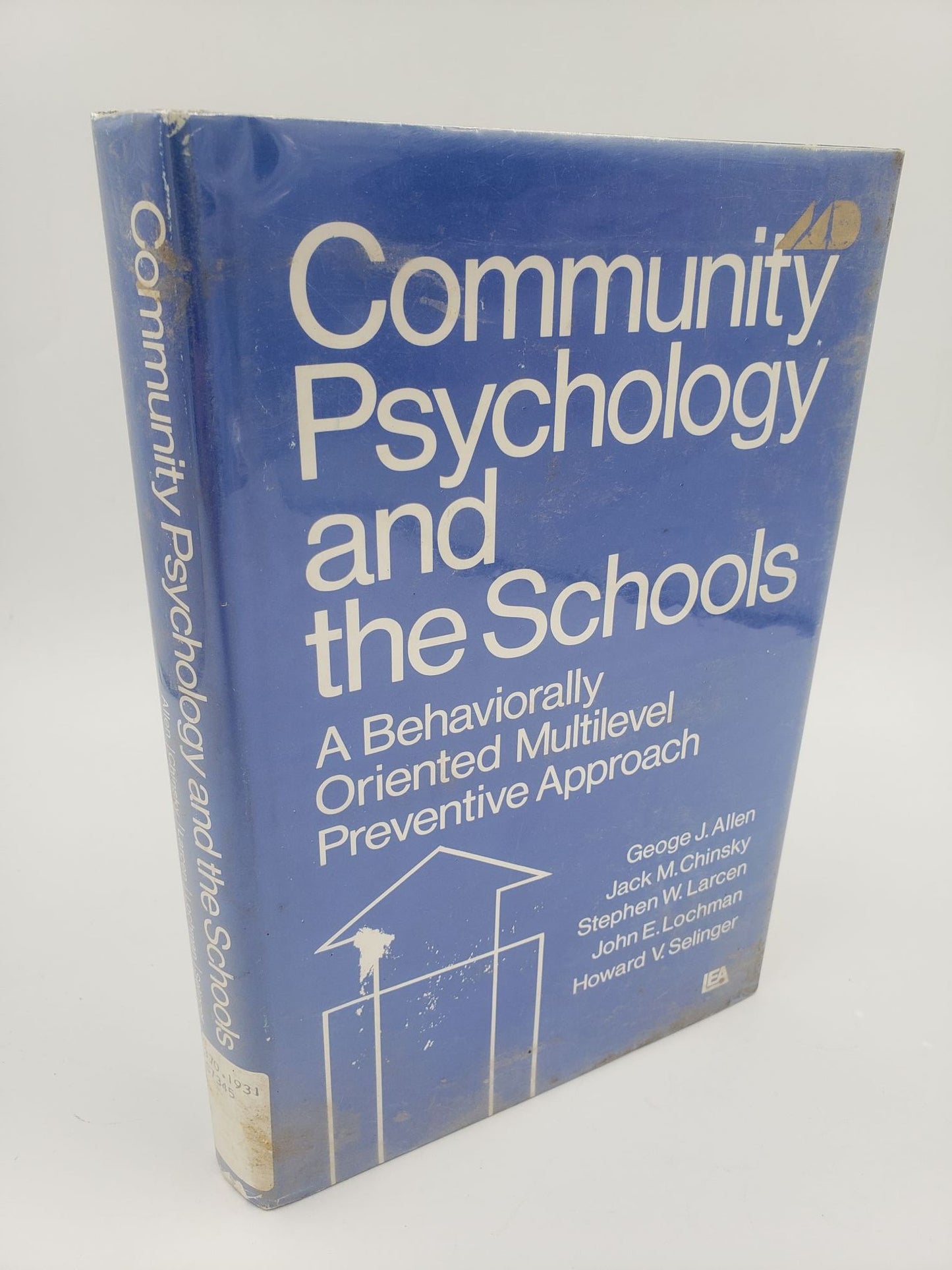 Community Psychology and the Schools: A Behaviorally Oriented Multilevel Preventive Approach