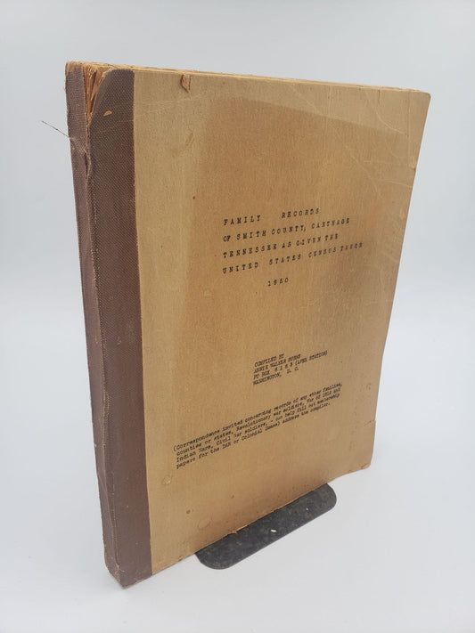 Family Records of Smith County, Carthage Tennessee As Given The United States Census Taker 1850
