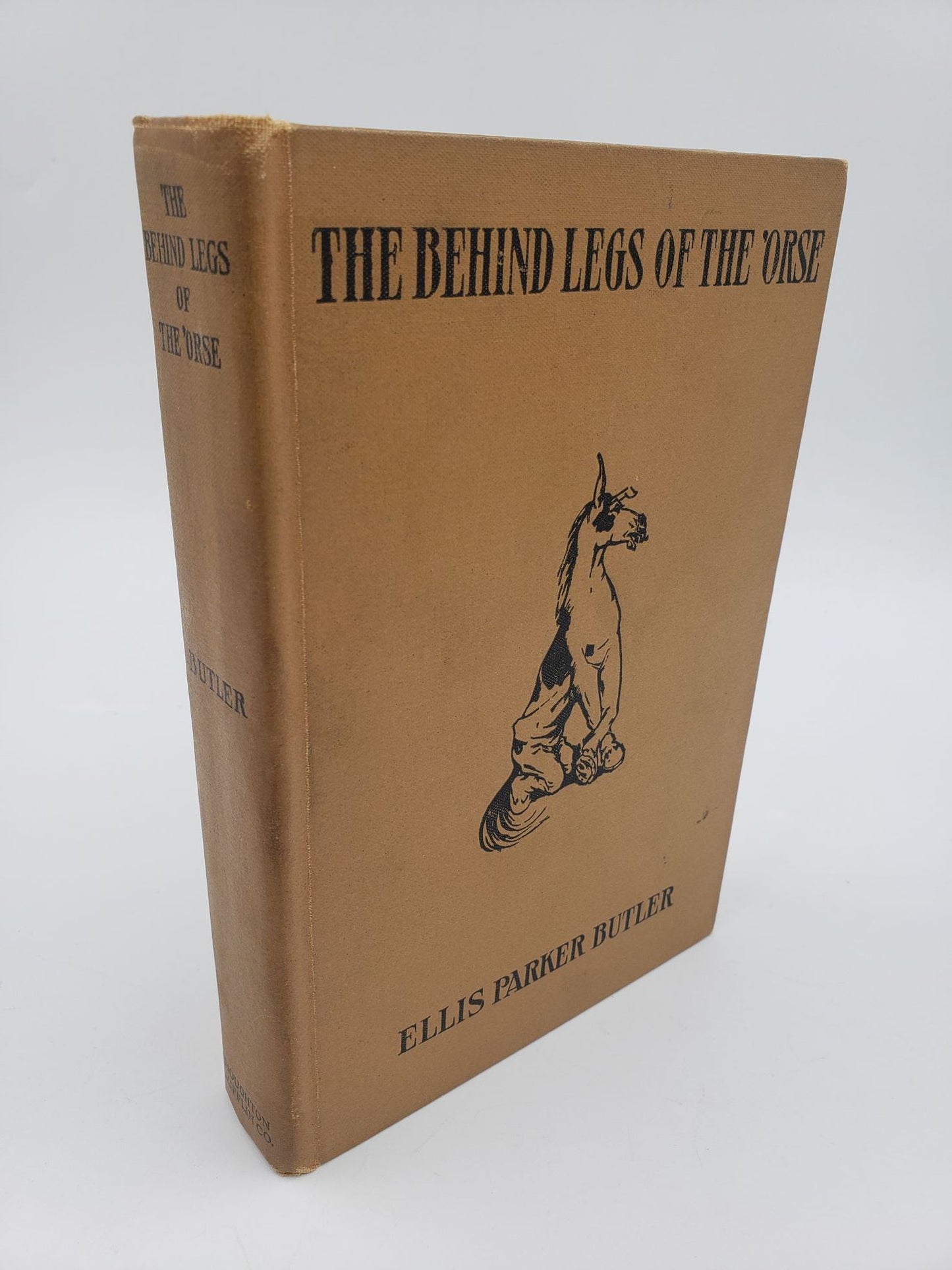 The Behind Legs Of The 'Orse: And Other Stories