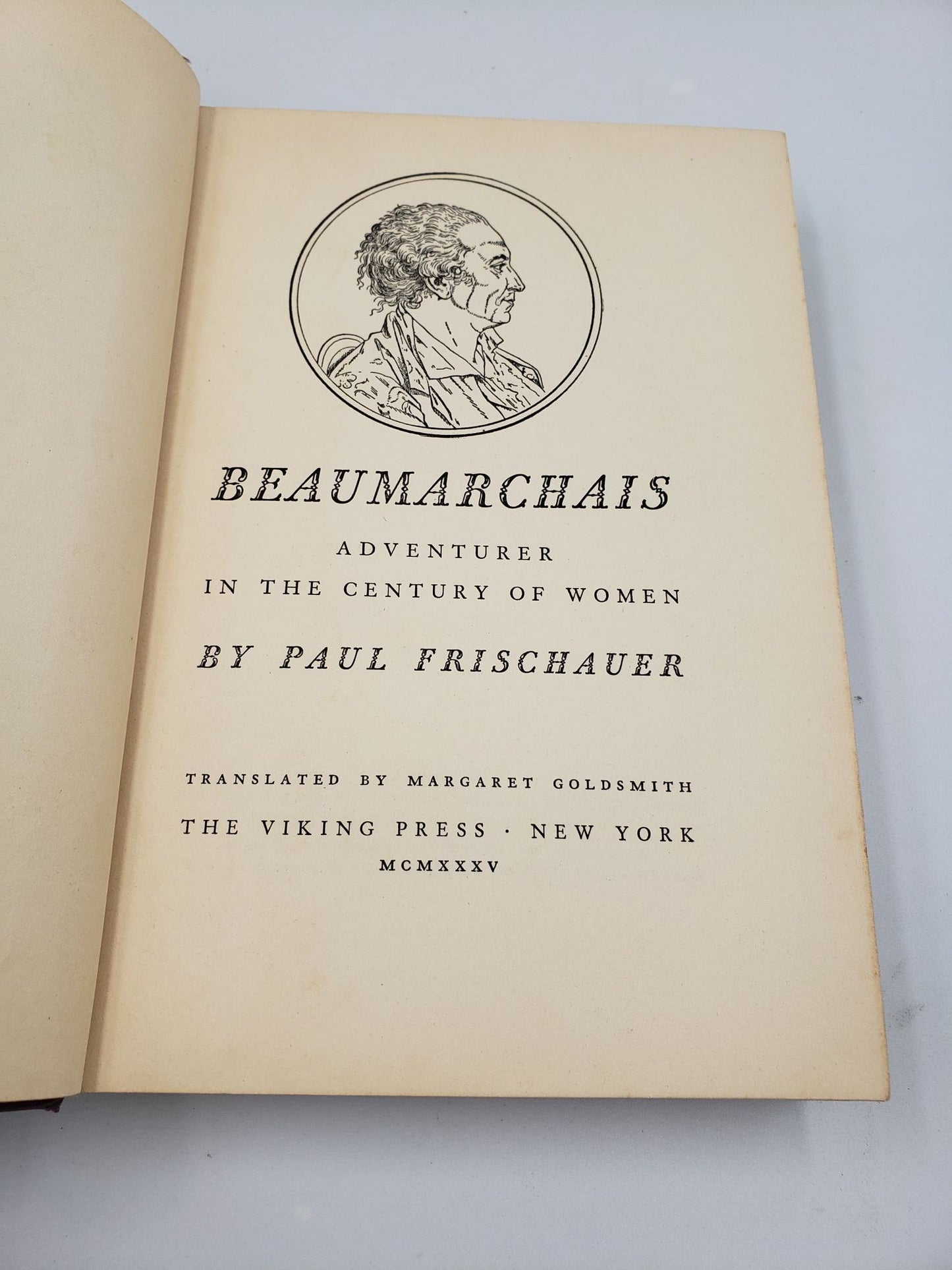 Beaumarchais: Adventurer In The Century Of Women