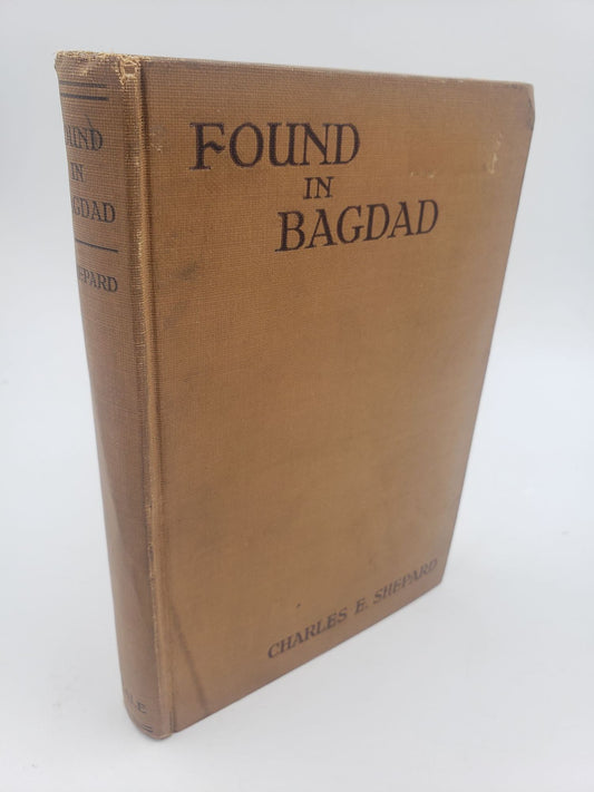 Found In Bagdad: And Other Divagations of a Lawyer