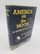 America On The Moon: The Enterprise Of The Sixties