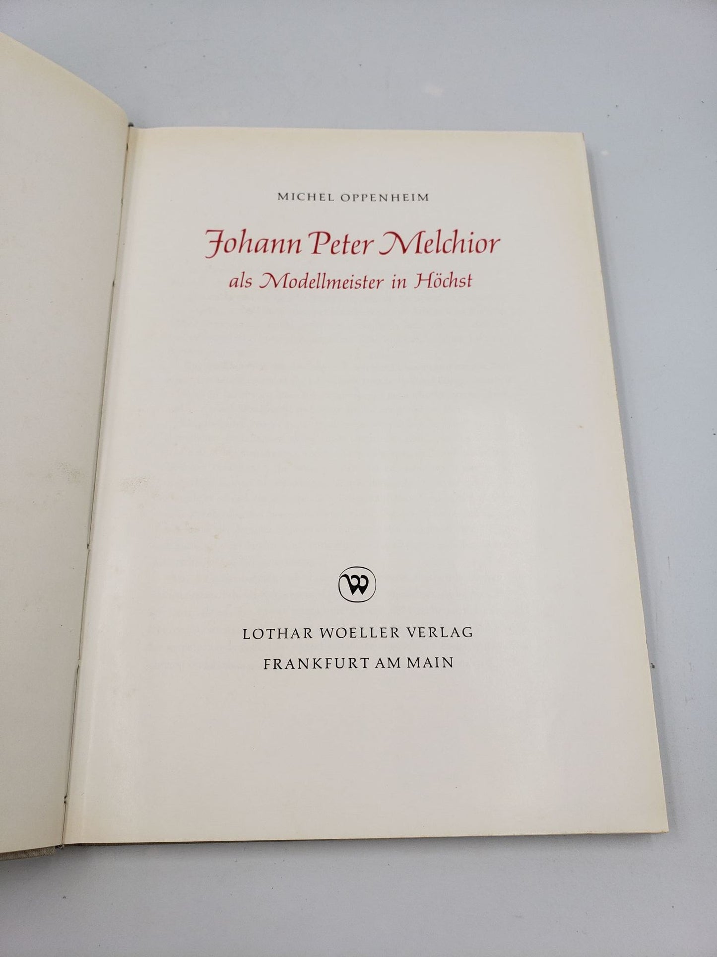 Johann Peter Melchior: als Modellmeister in Höchst