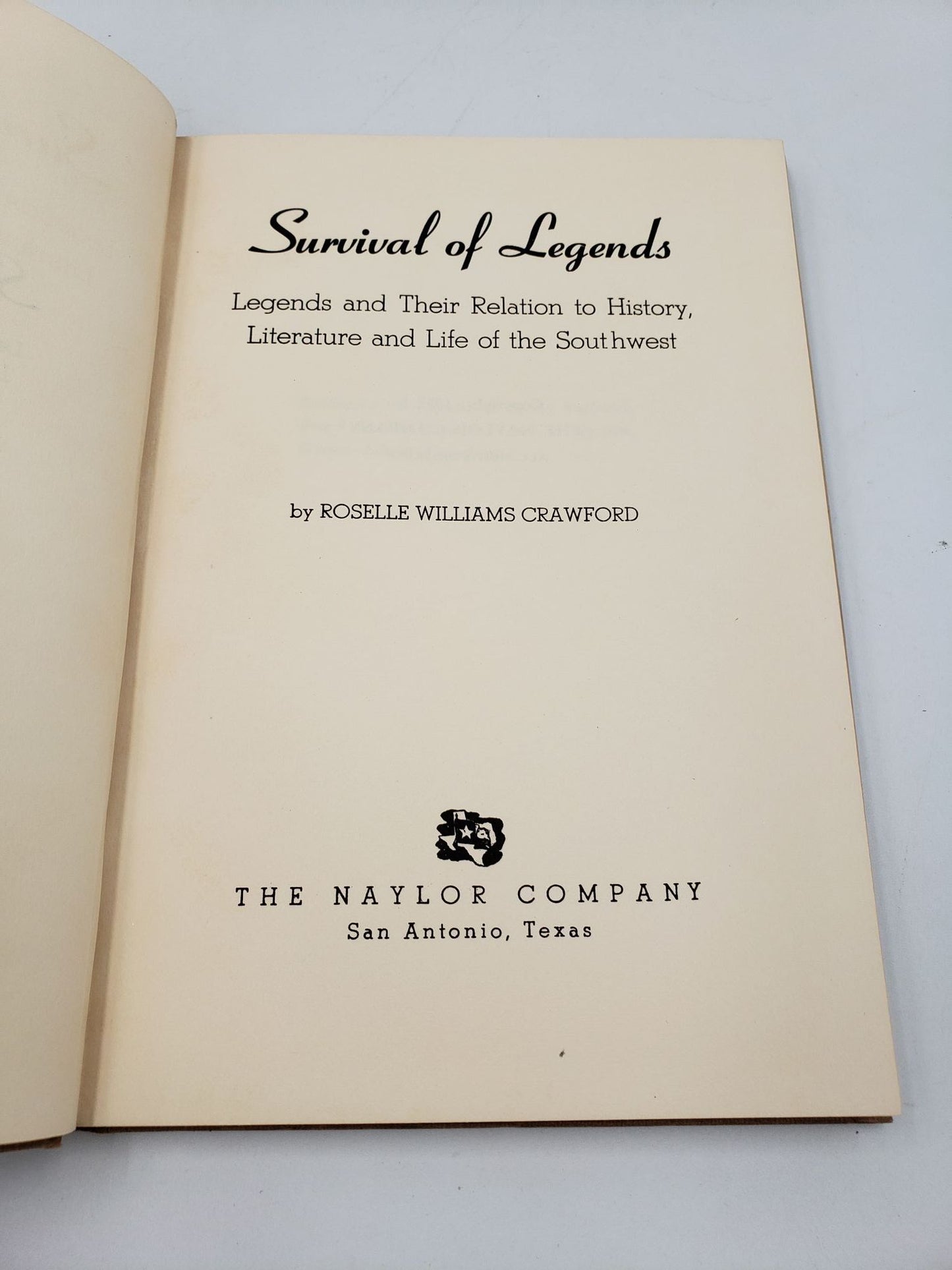 Survival of Legends: Legends and Their Relation to History, Literature and Life of the Southwest