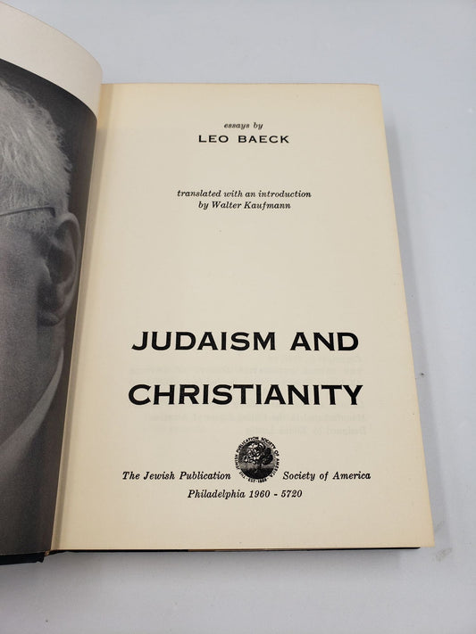 Judaism And Christianity: A Modern Theologian's Discussion Of Basic Issues Between The Two Religions
