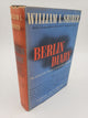Berlin Diary: The Journal of a Foreign Correspondent, 1934 - 1941